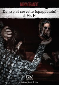 Immagine copertina libro Dentro al cervello (spappolato) di Mr. H.
