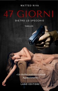 Immagine copertina libro 47 giorni. Dietro lo specchio