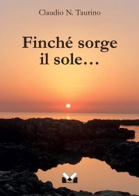 Immagine copertina libro Finché sorge il sole...