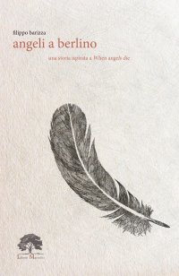Immagine copertina libro Angeli a Berlino. Ediz. limitata. Con incenso. Con tè. Con Segnalibro