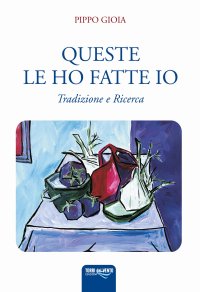 Immagine copertina libro Queste le ho fatte io