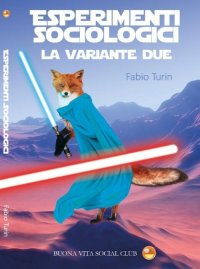 Immagine copertina libro Esperimenti sociologici. Vol. 2: La variante due