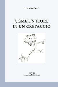 Immagine copertina libro Come un fiore in un crepaccio