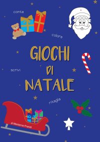 Immagine copertina libro Giochi di Natale. Ediz. illustrata