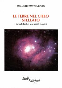 Immagine copertina libro Le terre nel cielo stellato. I loro abitanti, i loro spiriti e angeli