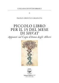 Immagine copertina libro Piccolo libro per il 15 del mese di Shvat. Appunti sul Capo d'Anno degli Alberi