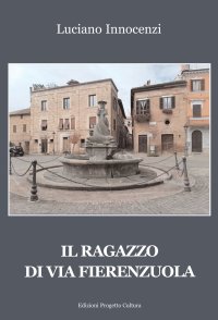 Immagine copertina libro Il ragazzo di via Fierenzuola