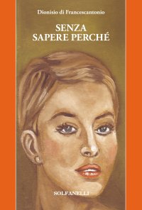 Immagine copertina libro Senza sapere perché