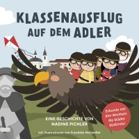 Immagine copertina libro Klassenausflug auf dem Adler. Die Wichtel erkunden Südtirols Städte