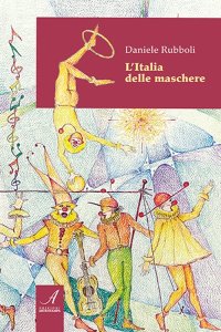 Immagine copertina libro L'Italia delle maschere
