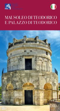 Immagine copertina libro Mausoleo di Teodorico e Palazzo di Teodorico