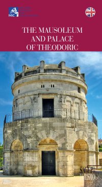 Immagine copertina libro The Mausoleum and Palace of Teodorico