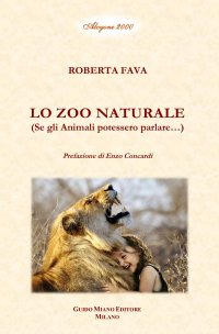 Immagine copertina libro Lo zoo naturale. Se gli animali potessero parlare...