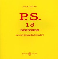 Immagine copertina libro P.S. Con una fotografia dell'autore. Vol. 13: Scansano