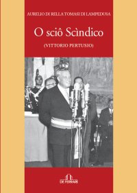 Immagine copertina libro O sciô scìndico (Vittorio Pertusio)