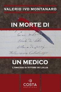 Immagine copertina libro In morte di un medico. L'omicidio di Vittore De Lollis