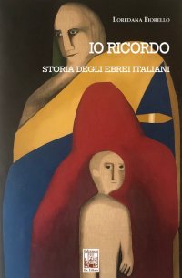 Immagine copertina libro Io ricordo. Storia degli ebrei italiani