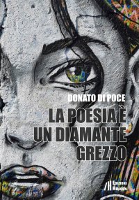 Immagine copertina libro La poesia è un diamante grezzo