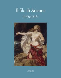Immagine copertina libro Il filo di Arianna