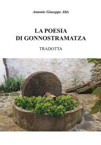Immagine copertina libro La poesia di Gonnostramatza tradotta