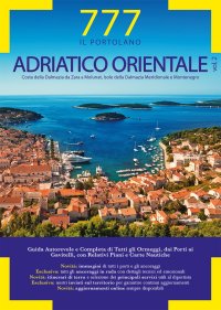 Immagine copertina libro 777 Adriatico orientale. Vol. 2: Costa della Dalmazia da Zara a Molunat, Isole della Dalmazia Meridionale e Montenegro