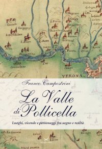 Immagine copertina libro La Valle di Pollicella. Luoghi, vicende e personaggi fra sogno e realtà