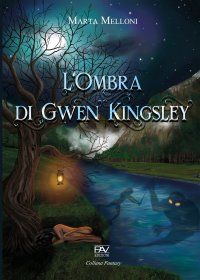 Immagine copertina libro L'ombra di Gwen Kingsley