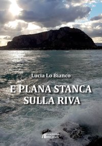 Immagine copertina libro E plana stanca sulla riva