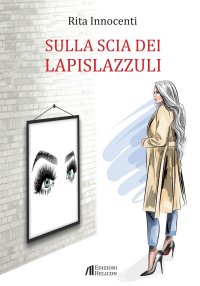 Immagine copertina libro Sulla scia dei lapislazzuli
