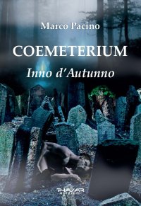 Immagine copertina libro Coemeterium. Inno d'autunno