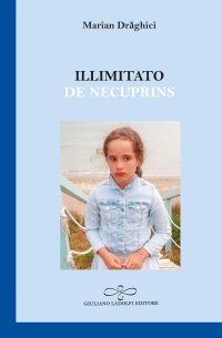 Immagine copertina libro Illimitato–De necuprins. Ediz. bilingue