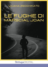 Immagine copertina libro Le fughe di Marscial Joan