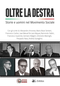 Immagine copertina libro Oltre la destra. Storie e uomini nel Movimento Sociale