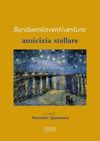 Immagine copertina libro Bariduemilaventiventuno. Amicizia stellare