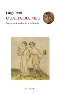 Immagine copertina libro Quali colombe. Viaggio con le similitudini nella Comedìa