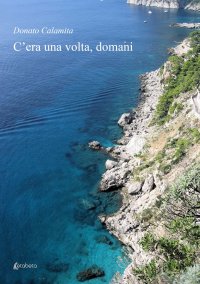 Immagine copertina libro C’era una volta, domani