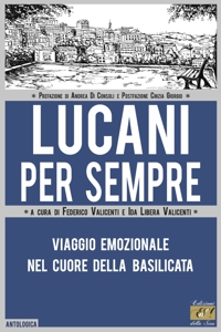 Immagine copertina libro Lucani per sempre. Viaggio emozionale nel cuore della Basilicata