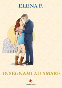 Immagine copertina libro Insegnami ad amare