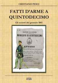 Immagine copertina libro Fatti d'arme a Quintodecimo. Gli scontri del gennaio 1861