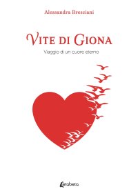 Immagine copertina libro Vite di Giona. Viaggio di un cuore eterno