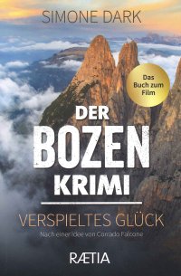 Immagine copertina libro Der Bozen krimi. Verspieltes Glück
