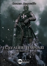 Immagine copertina libro I cavalieri templari. Il risveglio