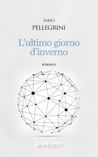 Immagine copertina libro L'ultimo giorno d'inverno