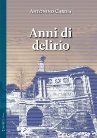 Immagine copertina libro Anni di delirio
