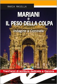Immagine copertina libro Mariani e il peso della colpa. Indagine a Coronata