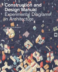 Immagine copertina libro Experimental diagrams in architecture. Construction and design manual