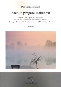 Immagine copertina libro Ascolto pregare il silenzio
