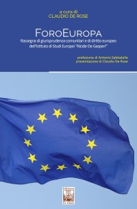 Immagine copertina libro ForoEuropa. Rassegna di giurisprudenza comunitaria e di diritto europeo dell'Istituto di Studi Europei «Alcide De Gasperi»