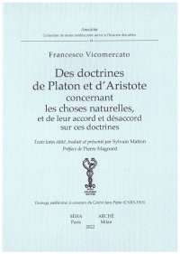 Immagine copertina libro Des doctrines de Platon et d'Aristote concernant les choses naturelles, et de leur accord et désaccord sur ces doctrines. Ediz. multilingue
