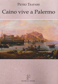 Immagine copertina libro Caino vive a Palermo